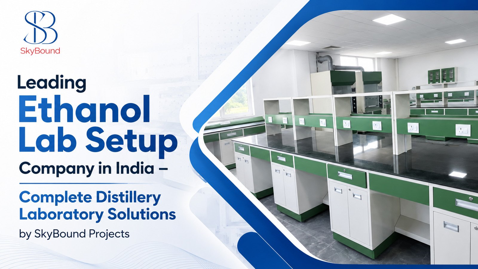 Leading Ethanol Lab Setup Company in India – Complete Distillery Laboratory Solutions by SkyBound Projects